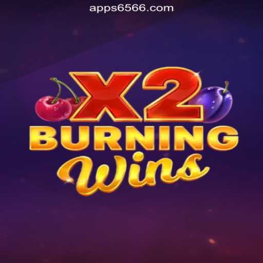 Discovering the Thrills of BurningWinsX2 on 6566.COM Platform: Oficial Slots Brasil #1
